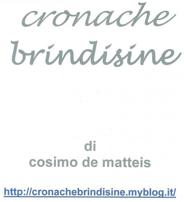 CRONACHE BRINDISINE - Sito web di informazione locale - Diretto da cosimo de matteis
